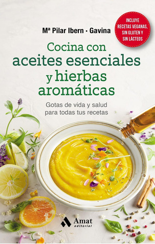 Libro: Cocina Con Aceites Esenciales Y Hierbas Aromáticas. I