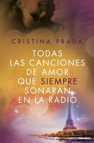 Todas Las Canciones De Amor Que Siempre Sonarán En La Radio