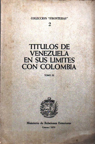 Coleccion Fronteras Limites Venezuela Colombia Cartografia