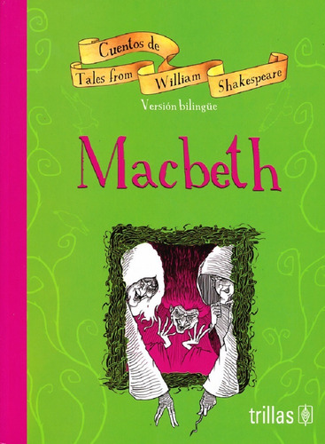Macbeth = Macbeth Serie Cuentos De William Shakes Trillas