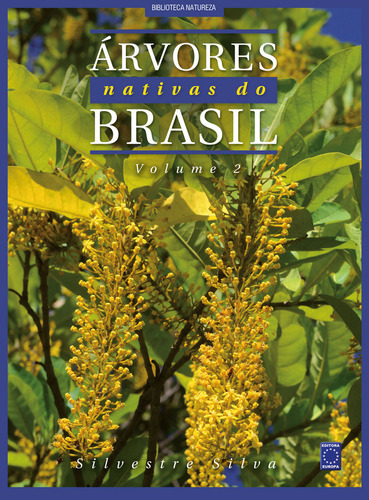 Árvores Nativas Do Brasil - Volume 2, De Silvestre Silva. Editora Europa, Capa Mole Em Português