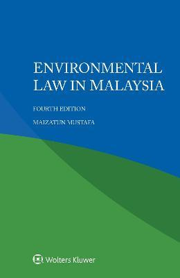 Libro Environmental Law In Malaysia - Maizatun Mustafa