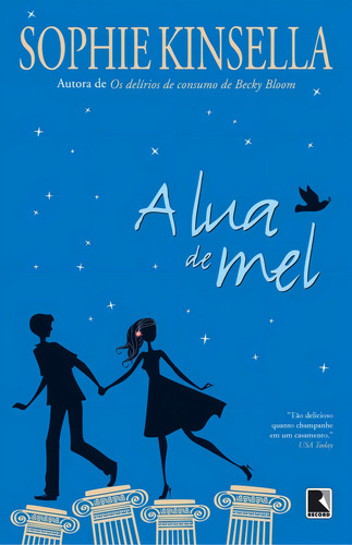 A lua de mel, de Kinsella, Sophie. Editorial Editora Record Ltda., capa mole em português, 2013