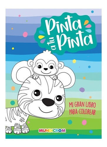 Libro Pinta A Tu Pinta Mundicrom