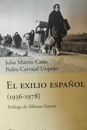 El Exilio Español 1936-1978 Julio Martin Casas