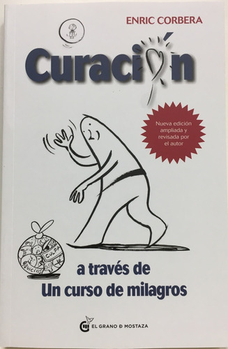 Curacion A Través De Un Curso De Milagros - Enric Corbera