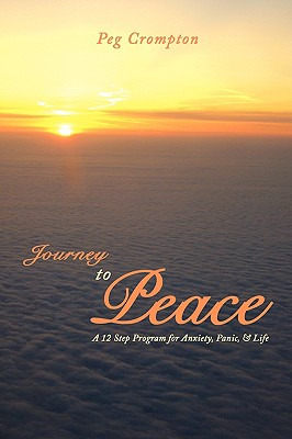 Libro Journey To Peace: A 12 Step Program For Anxiety, Pa...