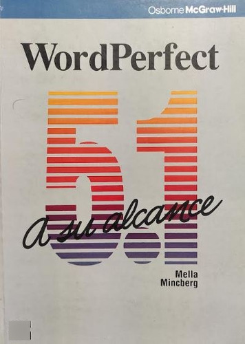 Wordperfect 5.1 A Su Alcance - Mincberg