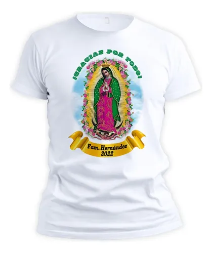 Playeras personalizadas de la virgen de guadalupe hotsell