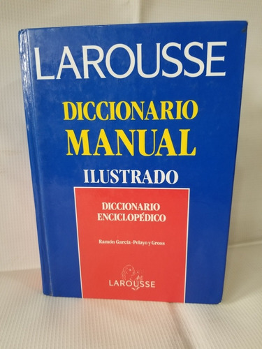 Larousse Diccionario Manual Ilustrado Enciclopédico Usado