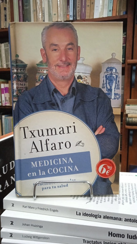 Medicina En La Cocina - Txumari Alfaro (Usado)