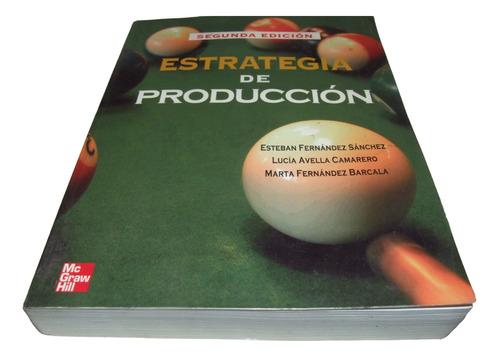 Estrategia De Producción 2ª Edición. Fernández. Libro