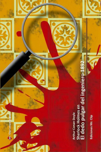 El Dedo Pulgar Del Ingeniero 1892, De Sir Arthur An Doyle. Editorial Createspace Independent Publishing Platform, Tapa Blanda En Español