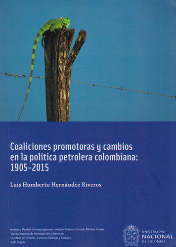 Coaliciones Promotoras Y Cambios En La Política Petrolera Co