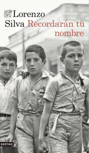 Recordarãâ¡n Tu Nombre, De Silva, Lorenzo. Editorial Ediciones Destino, Tapa Blanda En Español