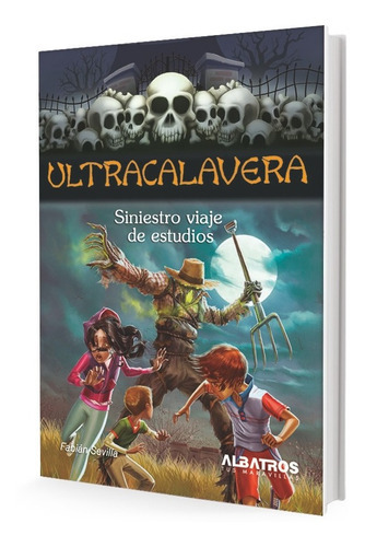 Siniestro Viaje De Estudios Ultracalave, De Fabian Sevilla. Sin Editorial En Español