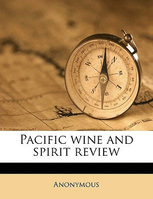 Libro Pacific Wine And Spirit Review Volume V.46 / Nov. 3...