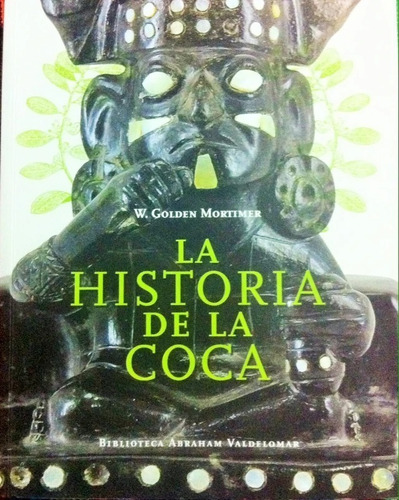 La Historia De La Coca - W Golden Mortimer 