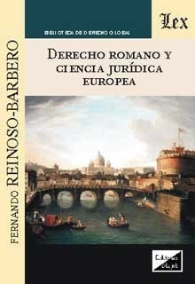 Derecho Romano Y Fundamentos Juridicos De Europa