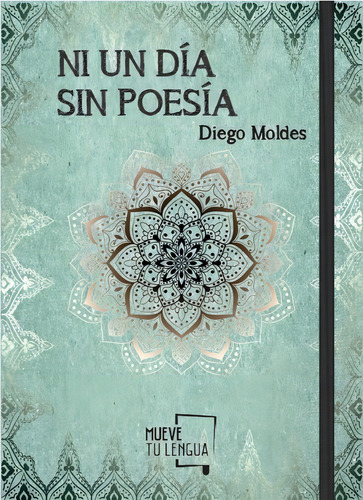 Ni Un Dãâa Sin Poesãâa, De Moldes González, Diego. Editorial Muevetulengua, Tapa Blanda En Español