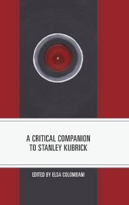 Libro A Critical Companion To Stanley Kubrick - Jerold J....