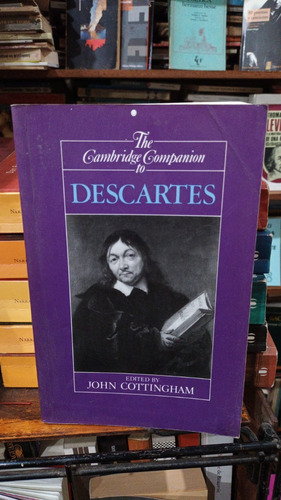 The Cambridge Companion To Descartes Edited By Cottingham 