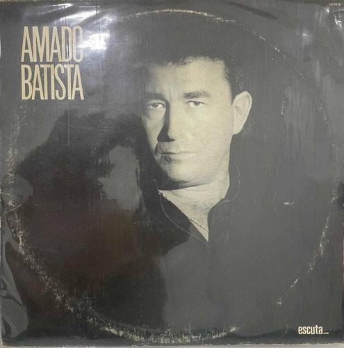 Lp Amado Batista - Escuta - Sem Uso - Mv (Usado)