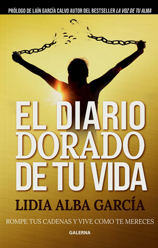 El Diario Dorado De Tu Vida - Lidia Garcia