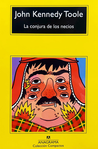 La Conjura De Los Necios John Kennedy Toole Anagrama