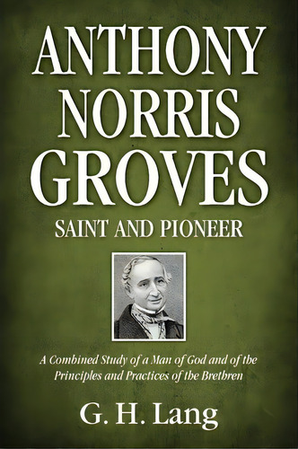 Anthony Norris Groves, De G H Lang. Editorial Kingsley Press, Tapa Blanda En Inglés