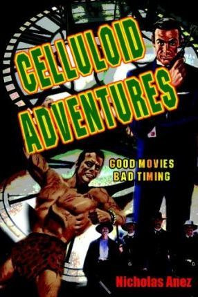 Libro Celluloid Adventures - Nicholas Anez