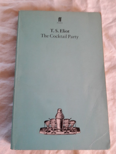 The Cocktail Party - T. S. Eliot - Faber And Faber - Ingles