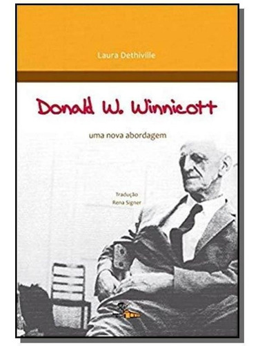 Livro Donald W. Winnicott. Uma Nova  Laura Dethiville