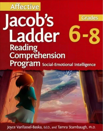 Affective Jacob's Ladder Reading Comprehension Program, Grades 6-8 : Social-emotional Intelligence, De Ph.d.  Tamra Stambaugh. Editorial Prufrock Press, Tapa Blanda En Inglés, 2018