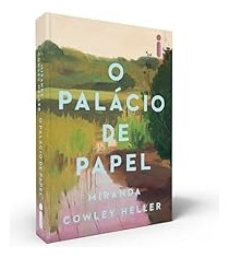 Livro O Palácio De Papel - Miranda Cowley Heller [2021]