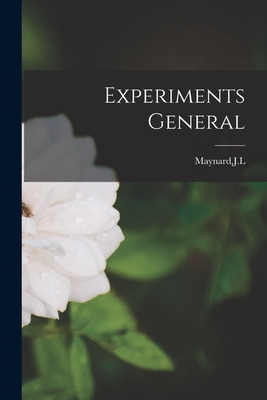 Libro Experiments General - Maynard, J. L.