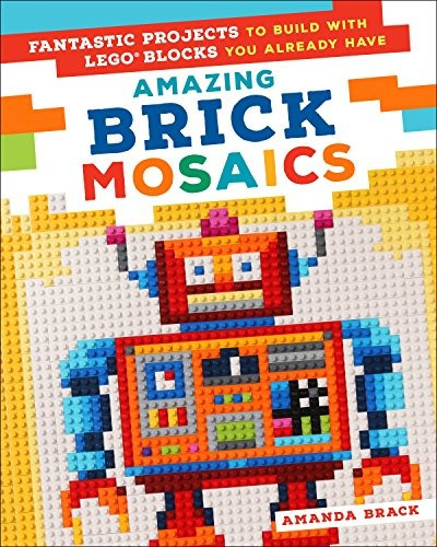 Amazing Brick Mosaics Fantastic Projects To Build With Lego 