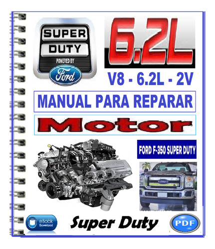 Manual Reparación  Motor Ford V8 6.2 L 2v Motor Super Duty