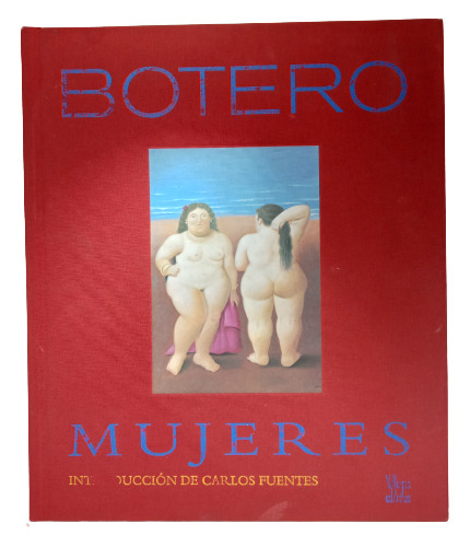 Botero - Mujeres - Villegas Editores - Arte Colombiano 