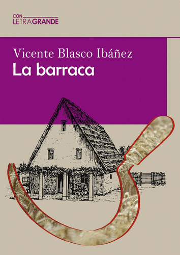 La Barraca Edicion Letra Grande - Blasco Ibañez,vicente