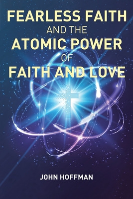 Libro Fearless Faith And The Atomic Power Of Faith And Lo...
