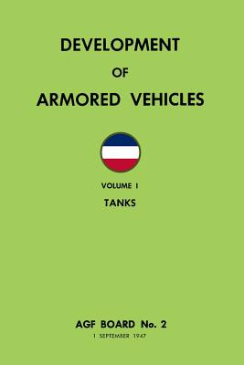Libro Development Of Armored Vehicles Volume 1: Tanks - M...