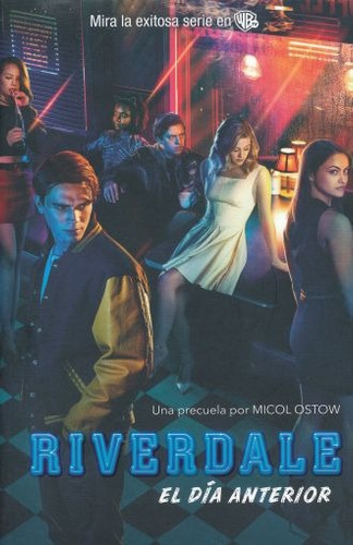 Libro Riverdale El Día Anterior - Archie Netflix