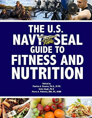 Book : The U.s. Navy Seal Guide To Fitness And Nutrition (u