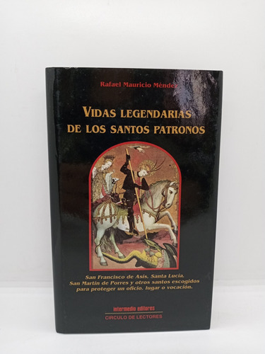 Vidas Legendarias De Los Santos Patronos - Rafael M. Méndez 