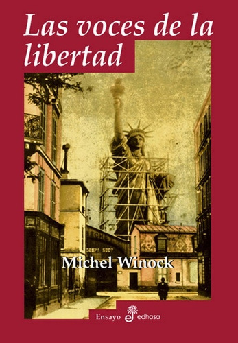 Las Voces De La Libertad - Michel Winock