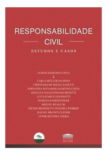 Responsabilidade Civil - Estidos E Casos, De Judith Martins Costa. Editorial Processo, Capa Mole, Edição 1 Em Português, 2025