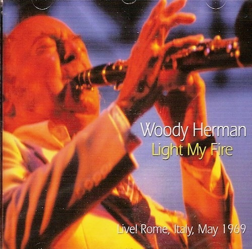 Light My Fire - Herman Woody (cd) 
