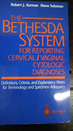 The Bethesda System For Reporting Cervical/vaginal Cytologic