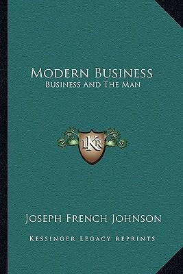 Libro Modern Business : Business And The Man - Joseph Fre...